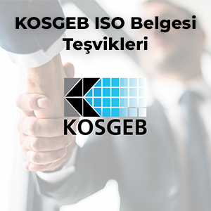 KOSGEB ISO Belgesi Teşvikleri