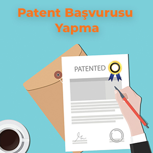 Patent Başvurusu Yapma